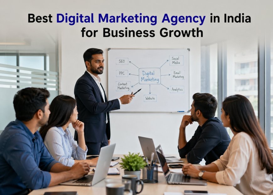 Best Digital Marketing Agency in India for Business Growth