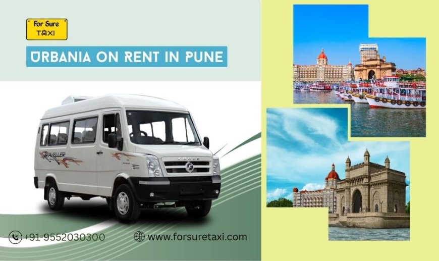 Affordable and Spacious Force Urbania on Rent in Pune for Family and Group Journeys