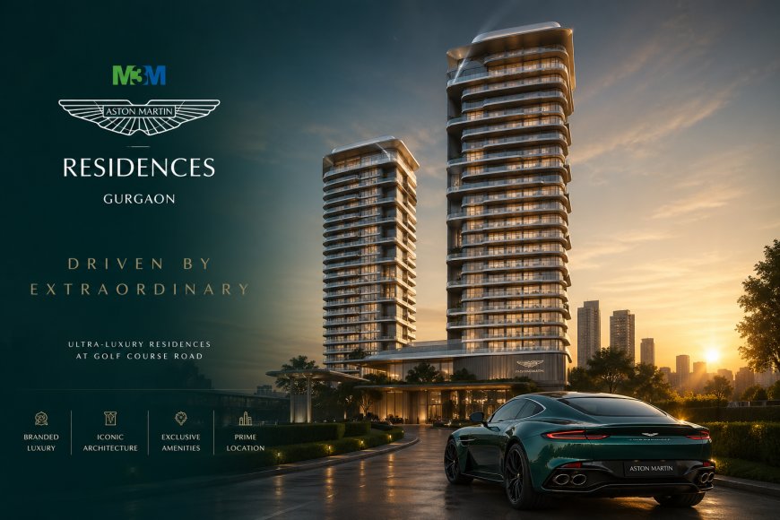 M3M Aston Martin Residences: Where Luxury Meets Lifestyle