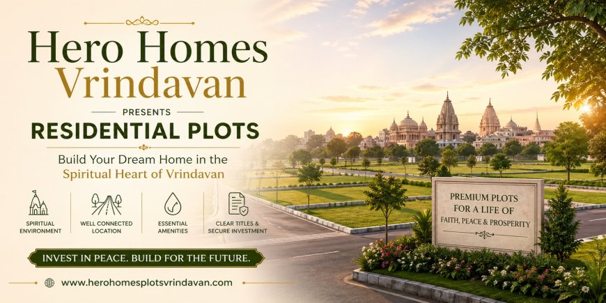 Hero Homes Vrindavan - A Rare Luxury