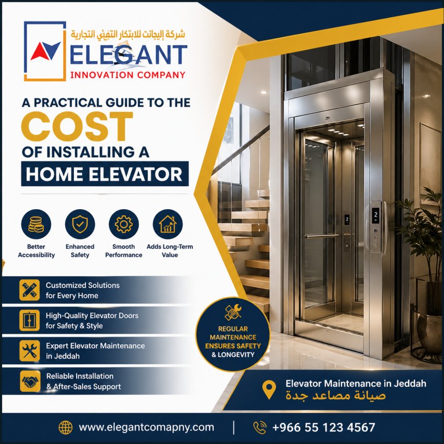 A Practical Guide to the Cost of Installing a Home Elevator