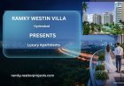 Ramky Westin Villa Hyderabad – Contemporary Luxury Homes for a Better Lifestyle