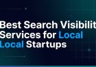 Best Search Visibility Services for Local Startups