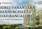 Godrej Vanantara Bannerghatta Road Bangalore - Highly Developed Living