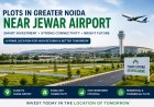 Plots in Greater Noida Near Jewar Airport – Smart Investment Opportunity for Future Growth