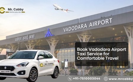 Book Vadodara Airport Taxi Service for Comfortable Travel