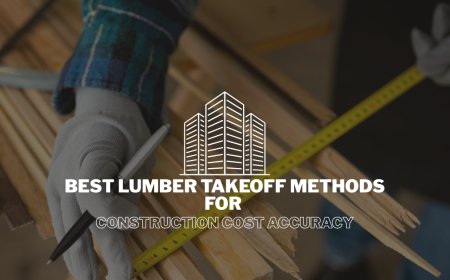 Best Lumber Takeoff Methods for Construction Cost Accuracy