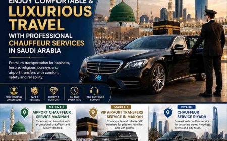 Enjoy Comfortable and Luxurious Travel with Professional Chauffeur Services in Saudi Arabia