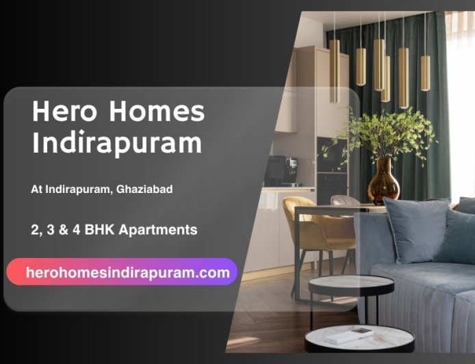 Hero Homes Indirapuram: Premium 2, 3 & 4 BHK Apartments in Ghaziabad