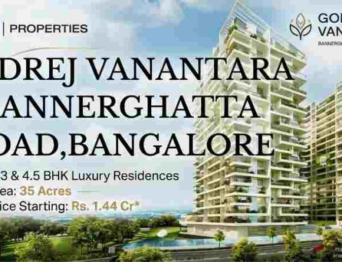 Godrej Vanantara Bannerghatta Road Bangalore - Highly Developed Living