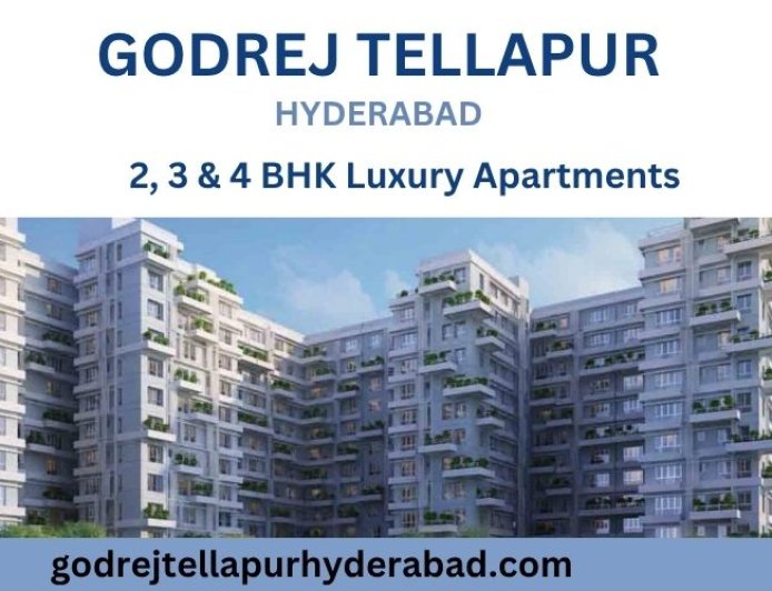 Godrej Tellapur Hyderabad – Luxury 2 BHK & 3 BHK and 4 BHK  Apartments in a Prime Residential Destination