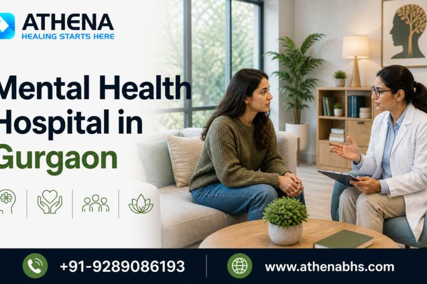 Mental Health Hospital in Gurgaon with 24x7 Patient Support