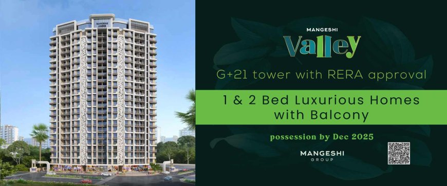 Mangeshi Valley Kalyan | Premium Homes in Kalyan West