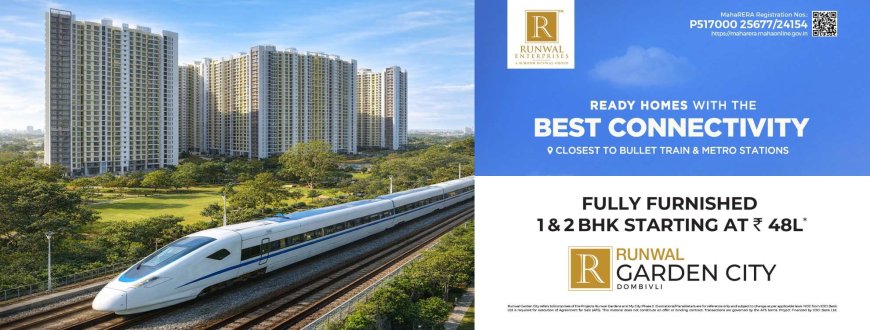 Runwal Garden City Dombivli | Premium Homes in Dombivli East