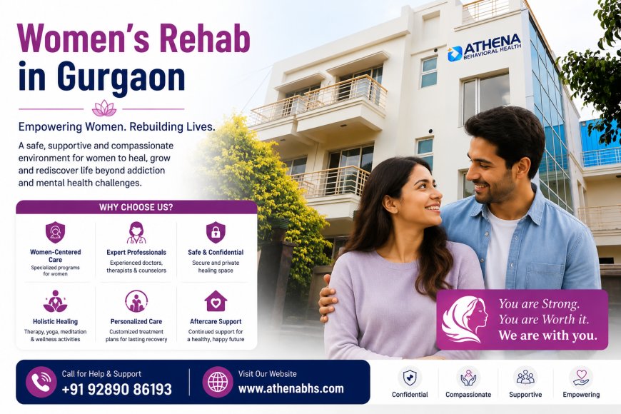 New Beginnings: How a Women’s Rehab in Gurgaon is Changing Lives