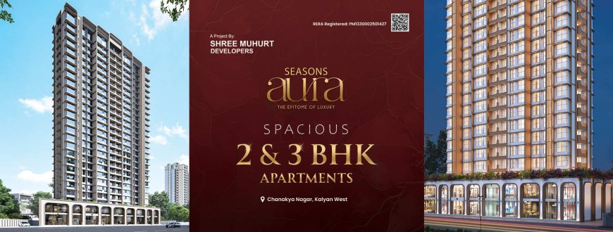 Seasons Aura Kalyan West | Premium Homes in Kalyan