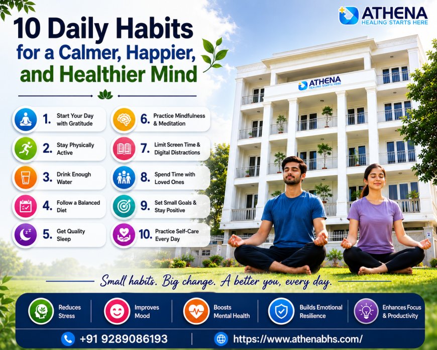 10 Daily Habits for a Calmer, Happier, and Healthier Mindx