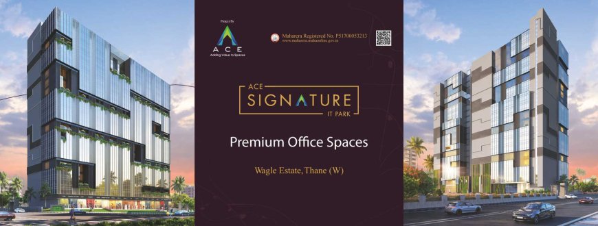 Ace Signature IT Park Thane West | Office Space in Wagle Estate