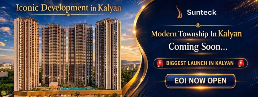 Sunteck Kalyan | Location & Kalyan West Project
