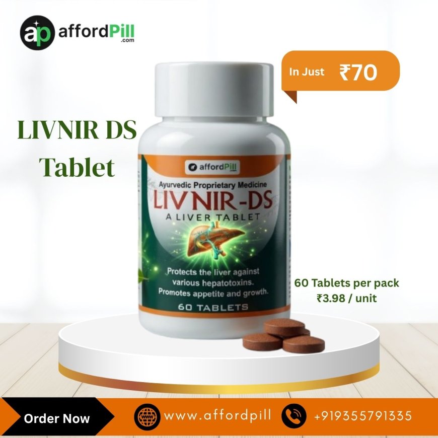 LIVNIR DS Tablet: Uses, Benefits, and Things to Know