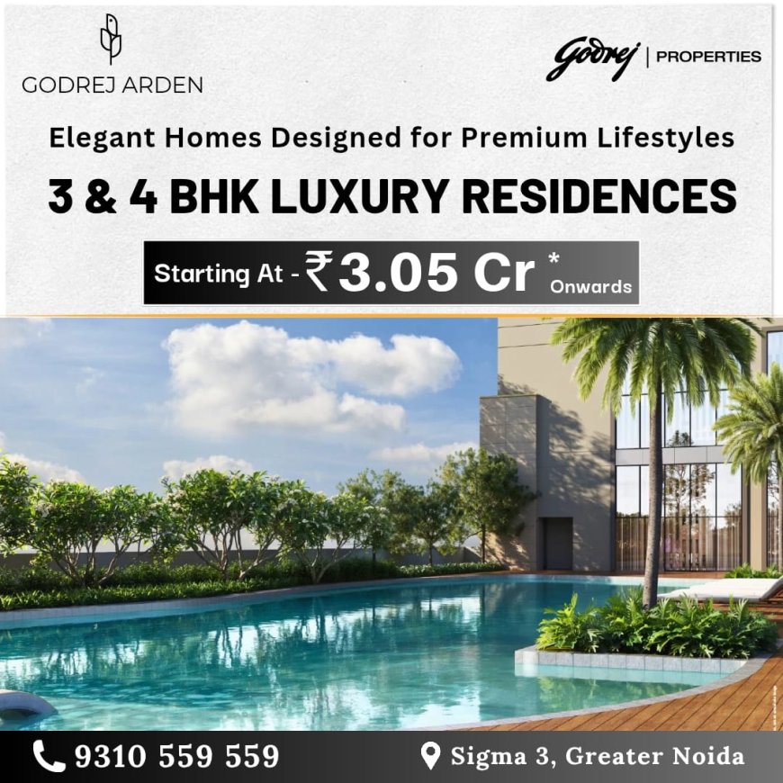 Godrej Arden 9310559559 Premium Living at Sector Sigma III, Greater Noida