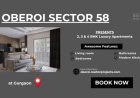 Oberoi Sector 58 Gurugram – Elevate Your Lifestyle with Luxury Beyond Expectations