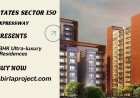 Birla Estates 150 Noida Expressway – Where Luxury, Comfort, and Modern Living Come Together
