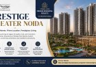 Prestige Greater Noida Luxury Residential Apartments with Modern Design