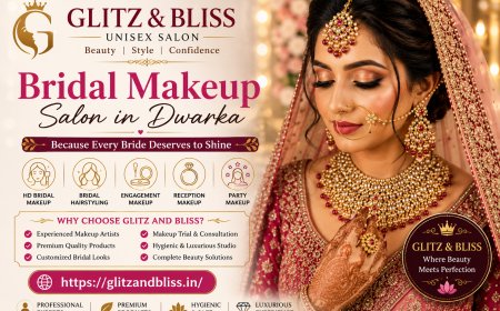 Best Bridal Makeup Salon In Dwarka - Why Glitz and Bliss is Every Brides First Choice