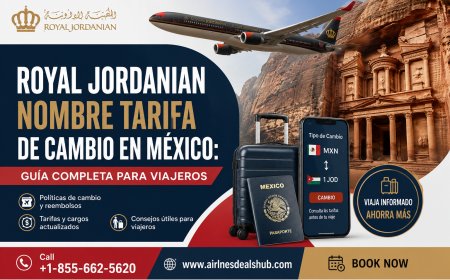 Guía Completa sobre la Tarifa de Cambio de Nombre de Royal Jordanian en México para Viajeros