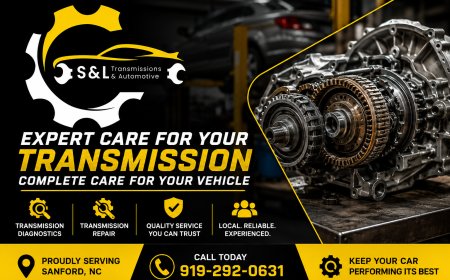 Looking for a Reliable Transmission Shop Near Me? Trust S&L Transmissions and Automotive in Sanford, NC