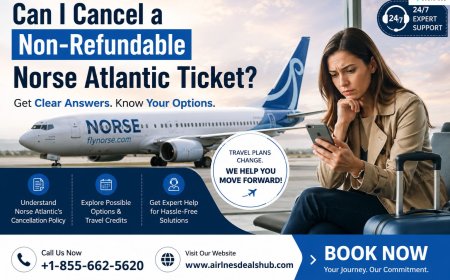 Can I Cancel a Non-Refundable Norse Atlantic Ticket