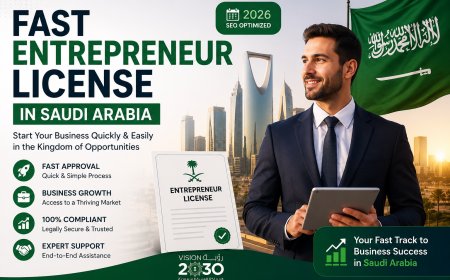 Fast Entrepreneur License in Saudi Arabia Made Easy