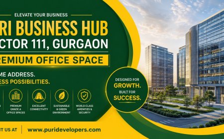 Puri Business Hub Sector 111 Gurgaon – Elevate Your Business, Empower Your Growth