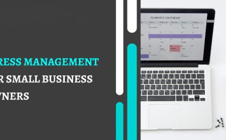 Stress Management for Small Business Owners