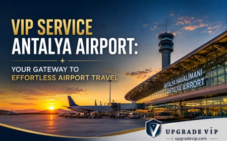 VIP Service Antalya Airport: Your Gateway to Effortless Airport Travel