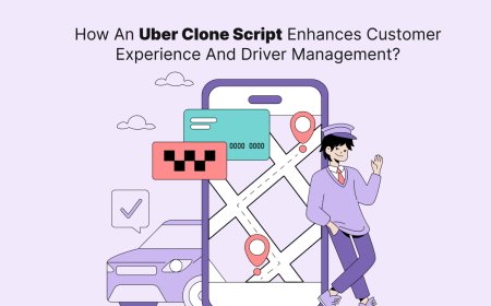 How An Uber Clone Script Enhances Customer Experience And Driver Management?