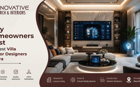 Why Homeowners Trust the Best Villa Interior Designers in Agra