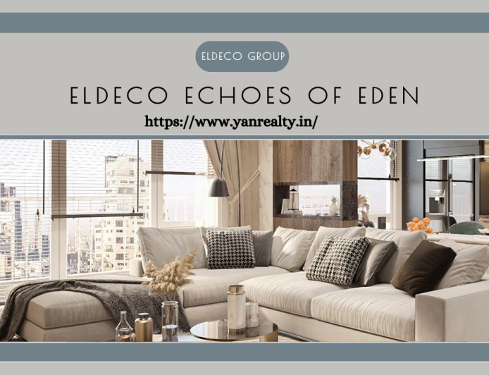 Eldeco Echoes of Eden | 3 & 4 BHK Flat Sector 22D, YXP