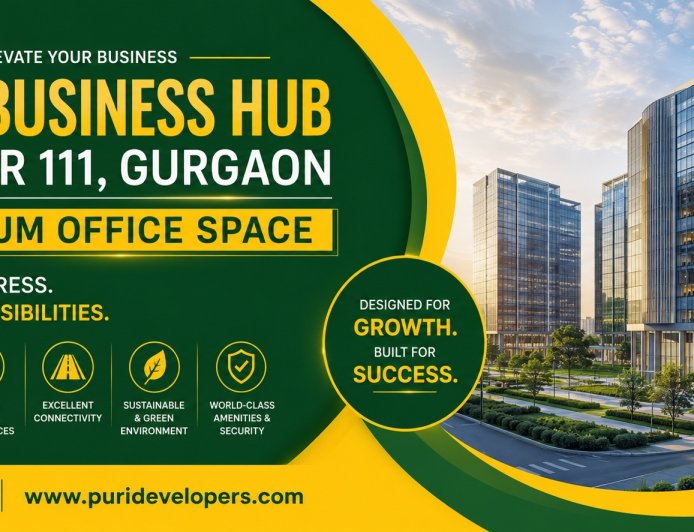 Puri Business Hub Sector 111 Gurgaon – Elevate Your Business, Empower Your Growth