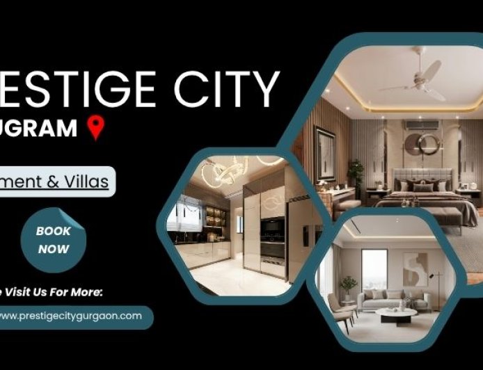 Prestige City Gurugram – Experience Grandeur, Embrace Prestige