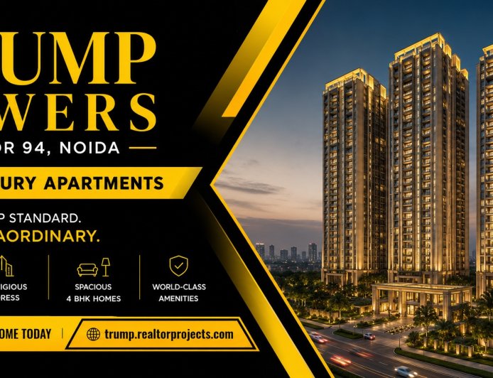 Trump Tower Sector 94 Noida – Live Above the Ordinary, Experience Global Luxury Every Day