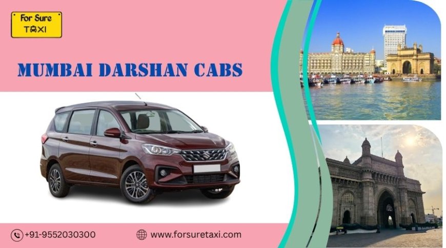 Taxi Service in Mumbai: Smart Travel Solutions for Tourists and Locals