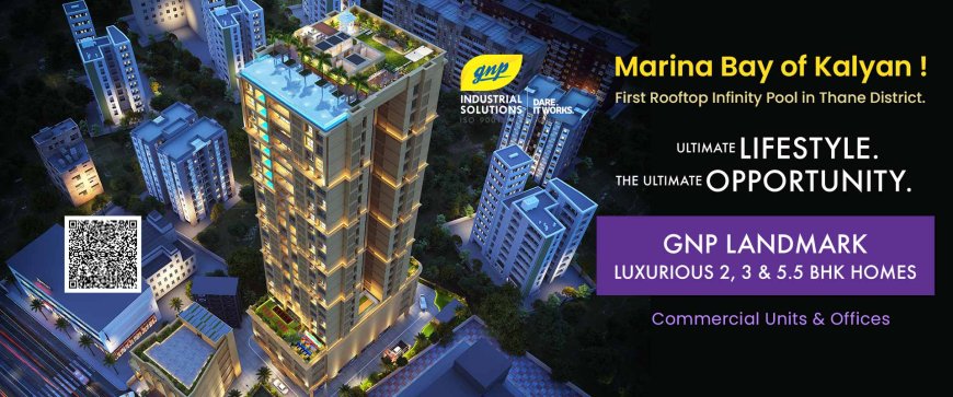 GNP Landmark Kalyan West | Premium Residential Project in Kalyan