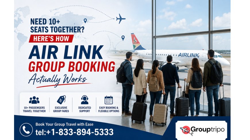 Need 10+ Seats Together? Here's How Air Link Group Booking Actually Works