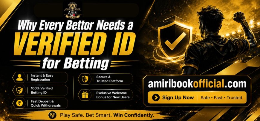 Why Every Bettor Needs a Verified ID for Betting