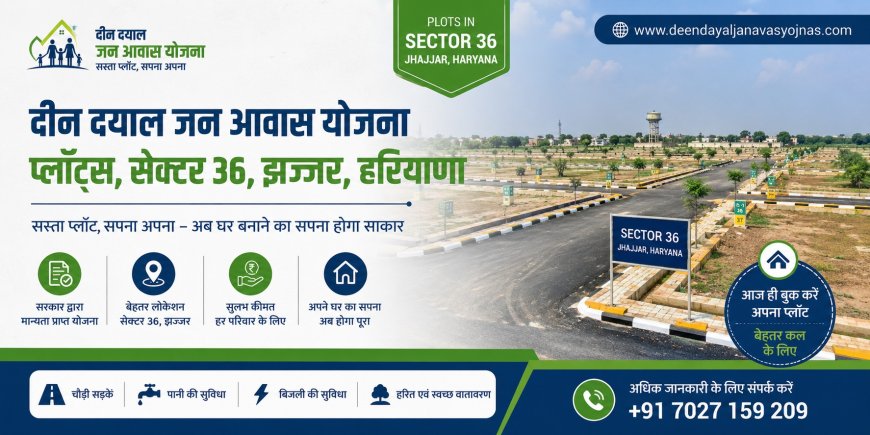 Own Your Dream Plot in Jhajjar with DDJAY Government-Approved Projects