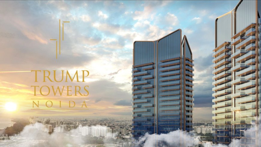 Why High-Net-Worth Buyers Are Choosing Trump Tower Noida Sector 94?