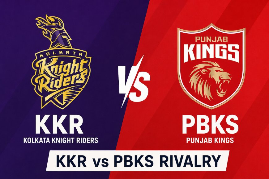 KKR vs PBKS Rivalry: A Thrilling Battle in IPL History