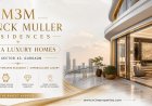 Experience an Iconic Lifestyle at M3M Franck Muller Residences